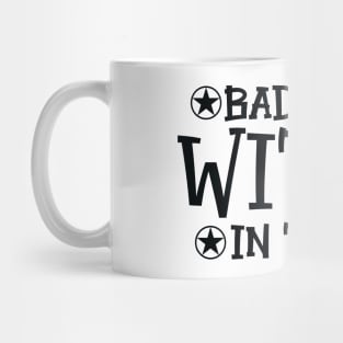 Baddest Witch in Town Mug